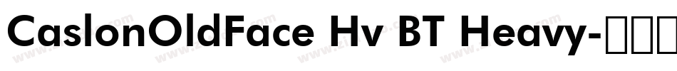 CaslonOldFace Hv BT Heavy字体转换